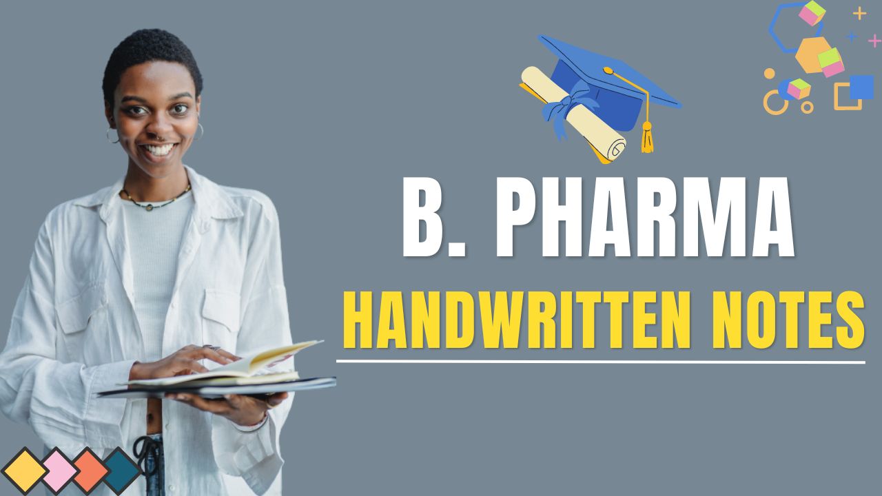 B Pharma Handwritten Notes 1st To 8th Sem - Pharmawalla.com