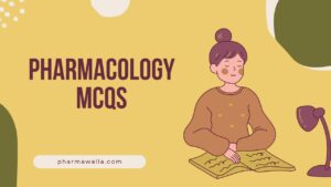 Pharmacology MCQs