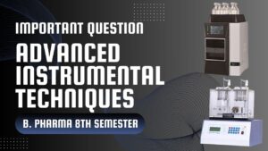 Advanced Instrumentation Techniques 8th Semester Important Questions